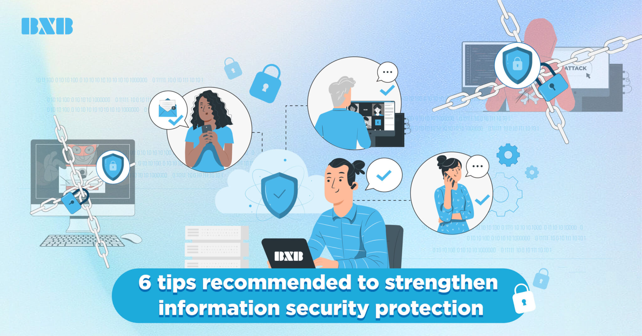 6 tips recommended to strengthen information security protection