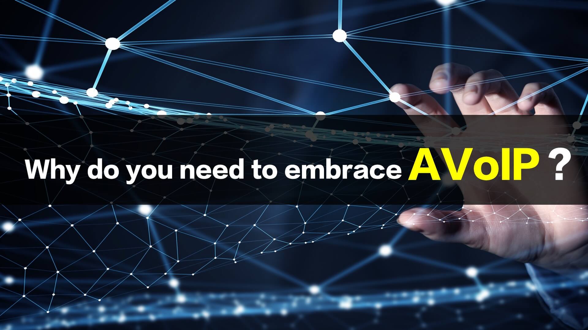 Read more about the article System Integrators, attention! Why do you have to embrace AVoIP?